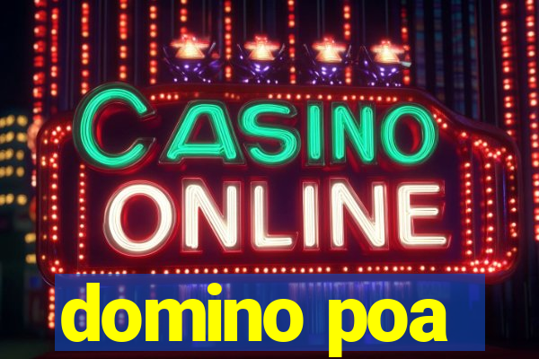 domino poa